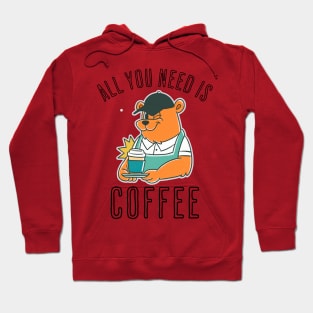 All You Need Is Coffee Coffee Addict Hoodie